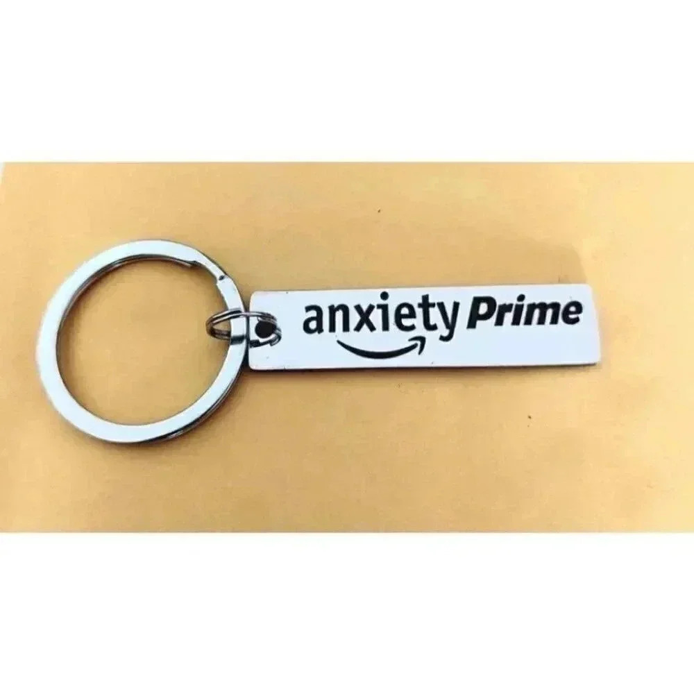Anxiety Prime stainless steel Keychain